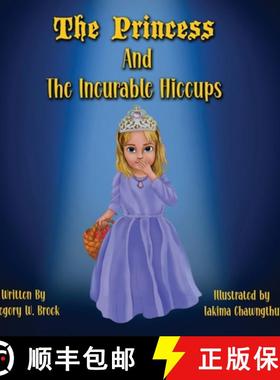 预订 The Princess and the Incurable Hiccups [9781737828235]