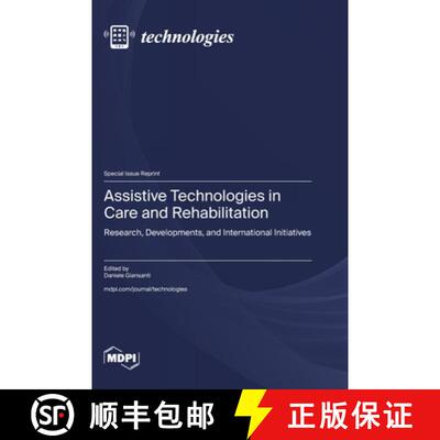 【3-4周达】精装 Assistive Technologies in Care and Rehabilitation: Research, Developments, and Intern... [9783725855353]