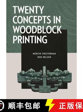 【3-4周达】Twenty Concepts in Woodblock Printing [9780719842177]