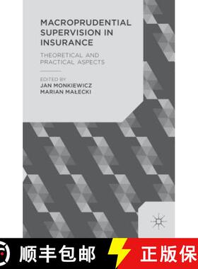 【3-4周达】Macroprudential Supervision in Insurance: Theoretical and Practical Aspects [9781137439093]