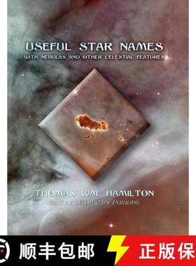 【3-4周达】Useful Star Names: With Nebulas and Other Celestial Features [9781612046143]