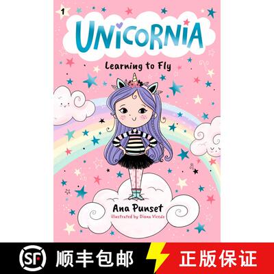 Unicornia: Learning to Fly: (A Magical Chapter Book for Kids Ages 5-7 about Friendship, Courage, and ... [9781536241013]