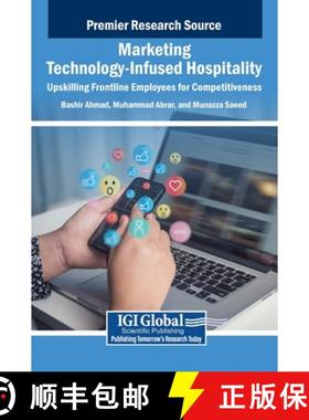 【3-4周达】Marketing Technology-Infused Hospitality: Upskilling Frontline Employees for Competitiveness [9798369371275]