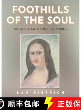 【3-4周达】Foothills of the Soul: Fundamental to Understanding [9781638816898]