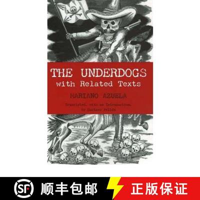 【3-4周达】Underdogs: with Related Texts - The Underdogs With Related Texts [9780872208353]