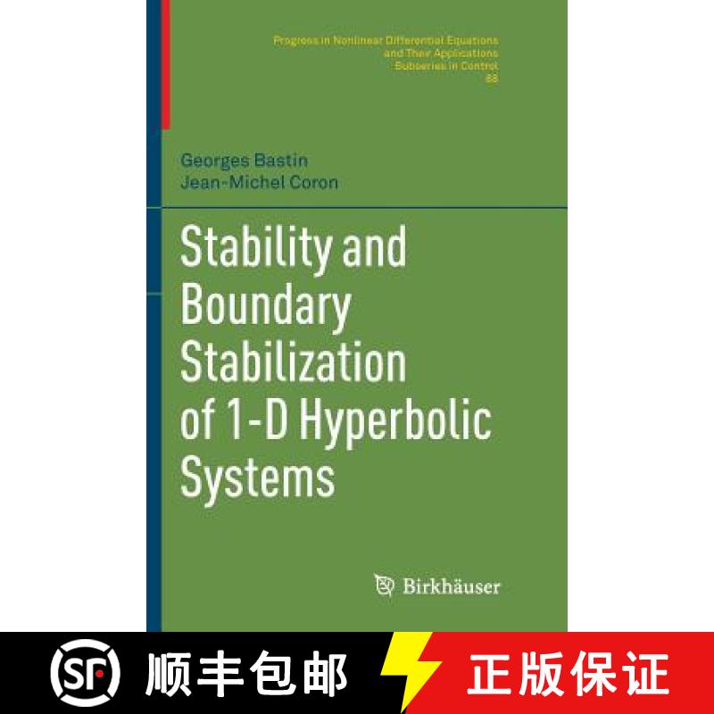 【3-4周达】Stability and Boundary Stabilization of 1-D Hyperbolic Systems [9783319811857]