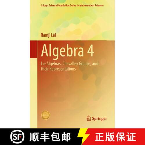 【3-4周达】精装 Algebra 4 : Lie Algebras, Chevalley Groups, and Their Representations [9789811604744]
