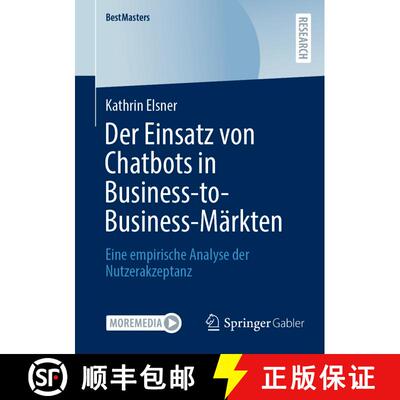 【3-4周达】Der Einsatz von Chatbots in Business-to-Business-Märkten : Eine empirische Analyse der Nu... [9783658432294]