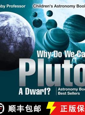 【3-4周达】Why Do We Call Pluto A Dwarf? Astronomy Book Best Sellers | Children's Astronomy Books [9781541913585]