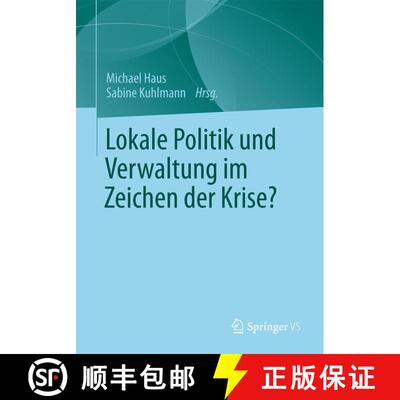 【3-4周达】Lokale Politik und Verwaltung im Zeichen der Krise? [9783531186405]