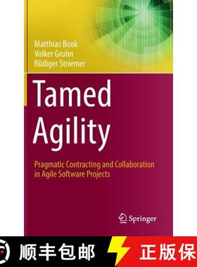 【3-4周达】Tamed Agility : Pragmatic Contracting and Collaboration in Agile Software Projects [9783319414768]