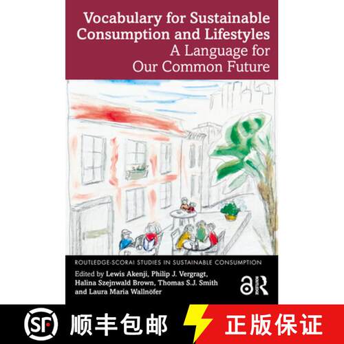 【3-4周达】Vocabulary for Sustainable Consumption and Lifestyles: A Language for Our Common Future [9781032952482]