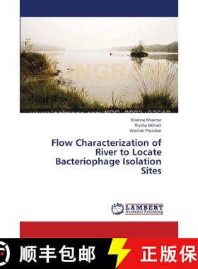 预订 Flow Characterization of River to Locate Bacteriophage Isolation Sites [9783659557644]