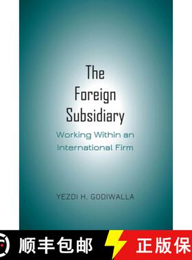 【3-4周达】精装 The Foreign Subsidiary : Working Within an International Firm [9781433172632]