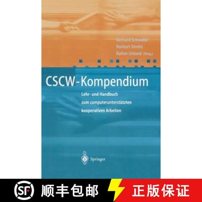 【3-4周达】CSCW-Kompendium : Lehr- und Handbuch zum computerunterstützten kooperativen Arbeiten [9783540675525]