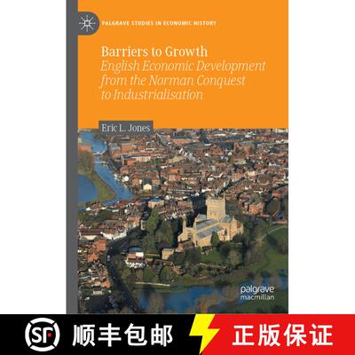 【3-4周达】精装 Barriers to Growth: English Economic Development from the Norman Conquest to Industri... [9783030442736]