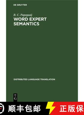 【3-4周达】Word Expert Semantics : An Interlingual Knowledge-Based Approach [9783110133318]