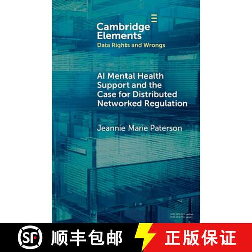 【3-4周达】AI Mental Health Support and the Case for Distributed Networked Regulation [9781009860772]