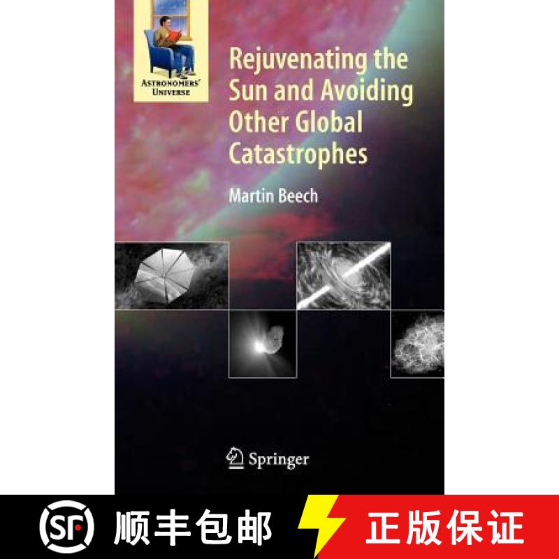 预订 Rejuvenating the Sun and Avoiding Other Global Catastrophes [9780387681283]
