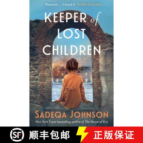 【3-4周达】精装 Keeper of Lost Children: 'I loved it' Clare Leslie Hall. From the New York Times best... [9781408749418]