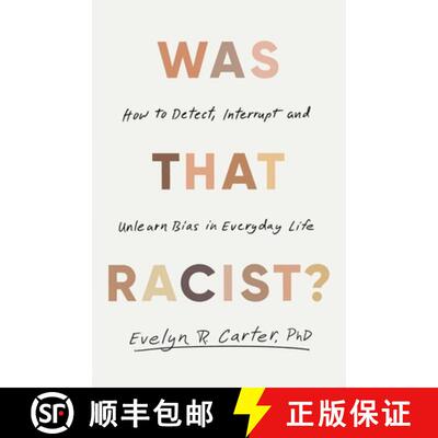 【3-4周达】精装 Was That Racist?: How to Detect, Interrupt and Unlearn Bias in Everyday Life [9781472149848]