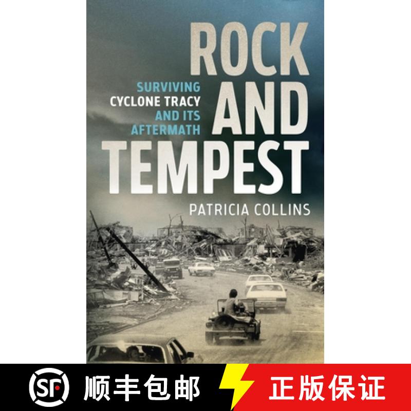 【3-4周达】Rock and Tempest: Surviving Cyclone Tracy and Its Aftermath [9780733650239]