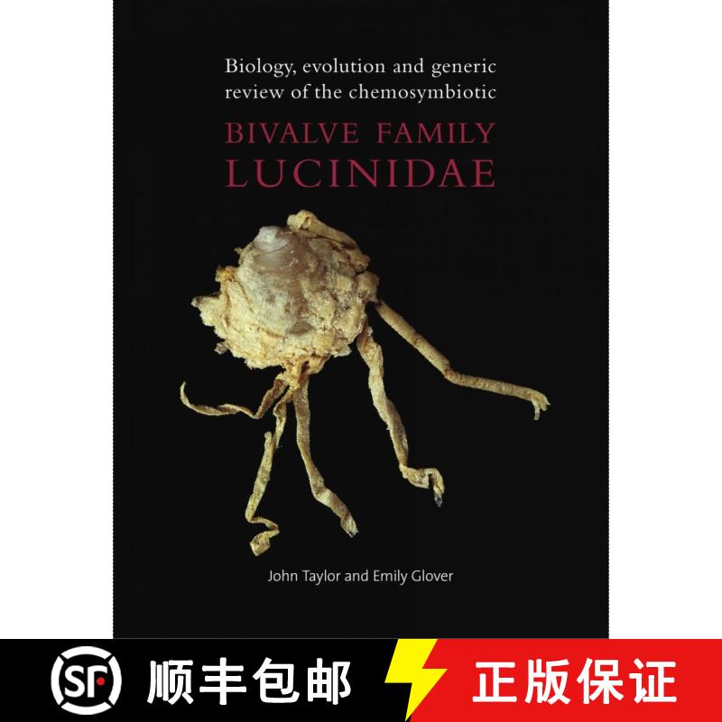 【3-4周达】Biology, Evolution and Generic Review of the Chemosymbiotic Bivalve Family Lucinidae [9780903874533]