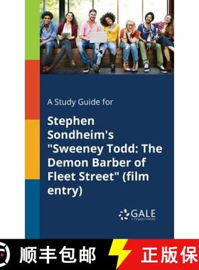 预订 A Study Guide for Stephen Sondheim's Sweeney Todd: The Demon Barber of Fleet Street (film Entry) [9780270528787]