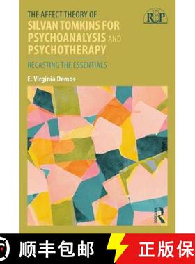 【3-4周达】The Affect Theory of Silvan Tomkins for Psychoanalysis and Psychotherapy : Recasting the E... [9780415886505]