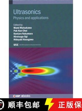 【3-4周达】Ultrasonics : Physics and applications [9780750349345]