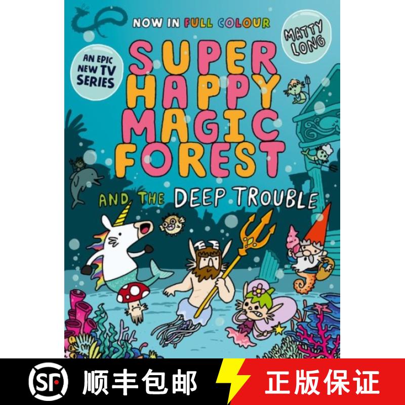 【2-3周达】Super Happy Magic Forest and the Deep Trouble: NOW IN COLOUR! [9781382054553]