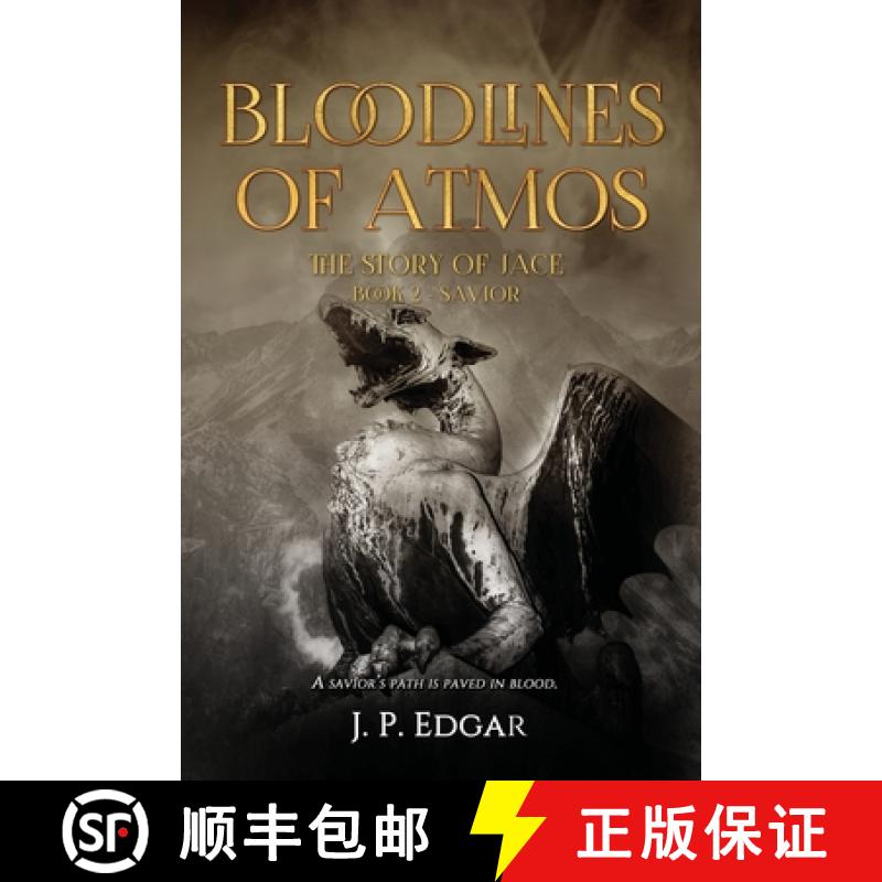 【2-3周达】Bloodlines of Atmos: The Story of Jace-Savior [9781680469035]