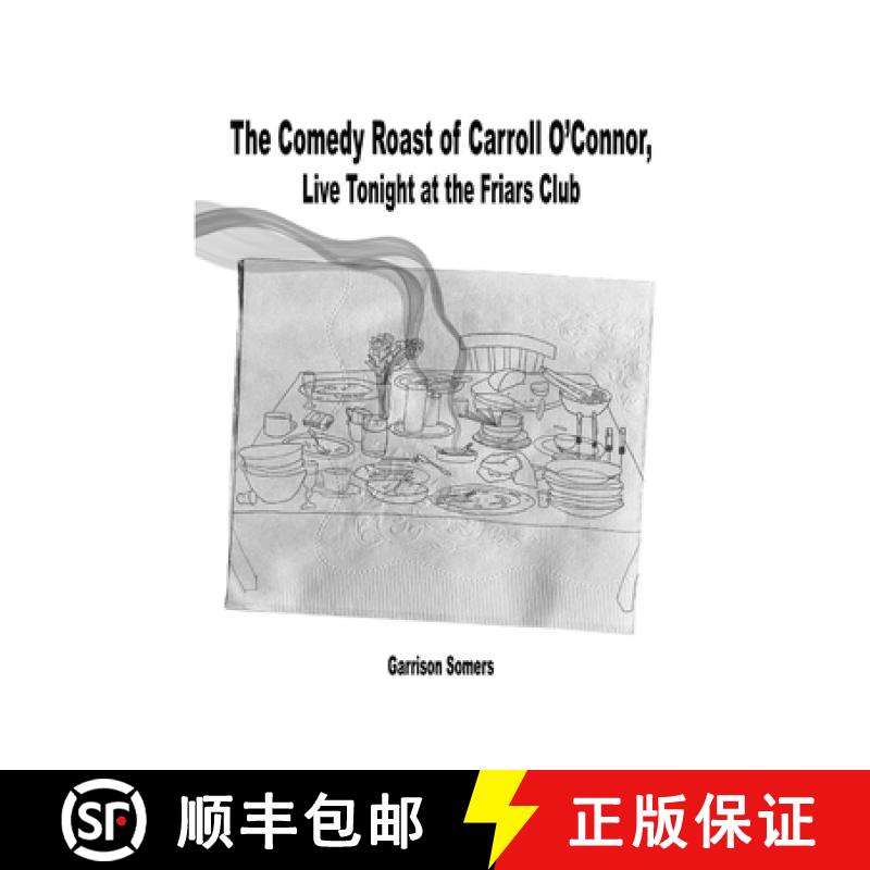 【2-3周达】The Comedy Roast of Carroll O'Connor, Live Tonight at the Friars Club [9798985987850]