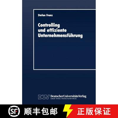 【3-4周达】Controlling und effiziente Unternehmensführung : Theoretische Grundzüge und Überprüfun... [9783824400225]