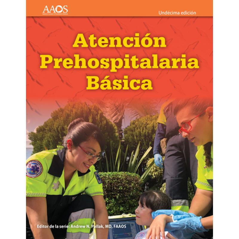 【4周达】EMT Spanish: Atención Prehospitalaria Basica, Undécima Edición: Atención Prehospitalaria...[9781284151909]