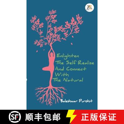 【3-4周达】Enlighten the Self Realise and Connect with the Natural [9788194311096]