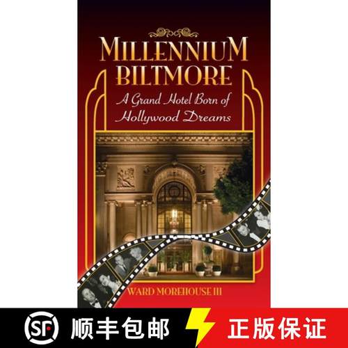【3-4周达】Millennium Biltmore (hardback): A Grand Hotel Born of Hollywood Dreams [9781629337357]