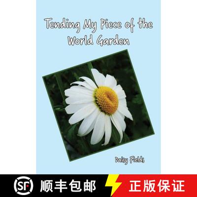 【3-4周达】Tending My Piece of the World Garden [9781628063516]