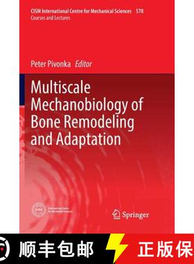 【3-4周达】Multiscale Mechanobiology of Bone Remodeling and Adaptation [9783319864891]