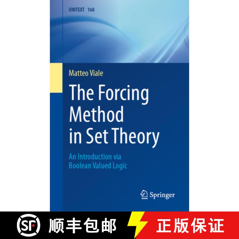 【3-4周达】The Forcing Method in Set Theory: An Introduction Via Boolean Valued Logic [9783031716591]