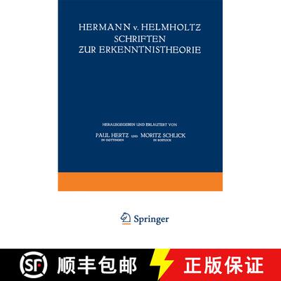 【3-4周达】Hermann v. Helmholtz Schriften zur Erkenntnistheorie [9783662355145]