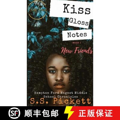 【3-4周达】Kiss, Gloss, Notes: New Friends (A Hampton Ford Magnet Middle School Series) [9780981681740]