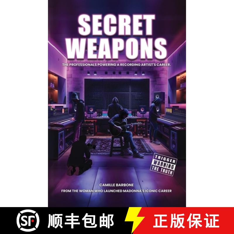 预订 Secret Weapons: The Professionals Powering a Recording Artist's Career [9798893243352]