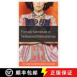 Female Narratives Melodramas 4周达 Nollywood 9781498524766