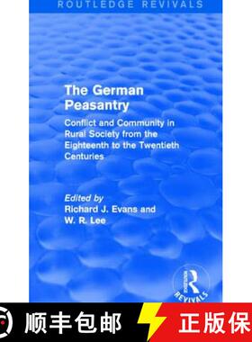 【3-4周达】The German Peasantry (Routledge Revivals): Conflict and Community in Rural Society from th... [9781138842793]
