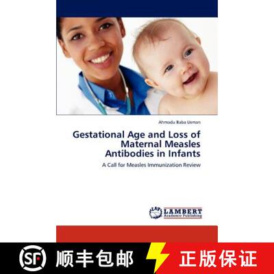 预订 Gestational Age and Loss of Maternal Measles Antibodies in Infants [9783659154713]
