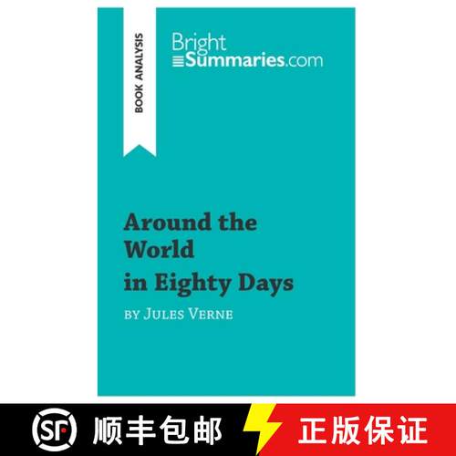 【3-4周达】Around the World in Eighty Days by Jules Verne (Book Analysis): Detailed Summary, Analysis... [9782806289698]