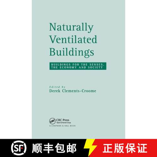 【3-4周达】Naturally Ventilated Buildings: Building for the Senses, the Economy and Society [9780367400491]