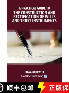 【3-4周达】A Practical Guide to the Construction and Rectification of Wills and Trust Instruments [9781912687206]