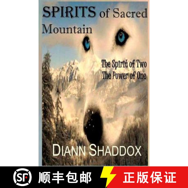 【3-4周达】Spirits of Sacred Mountain: The Spirit of Two, the Power of One [9780997611106]